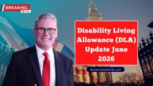 Disability Living Allowance (DLA) Update June 2026 – What’s Changing And Who’s Eligible