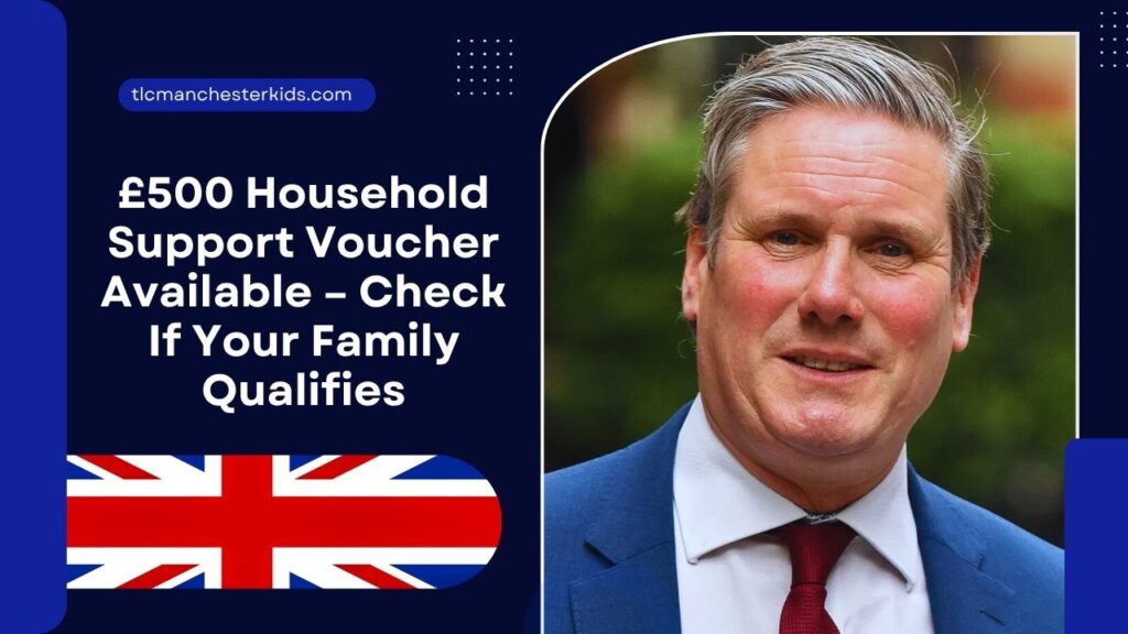 £500 Household Support Voucher Available – Check If Your Family Qualifies