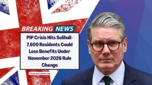 PIP Crisis Hits Solihull- 7,600 Residents Could Lose Benefits Under November 2026 Rule Change