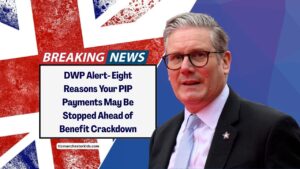 DWP Alert- Eight Reasons Your PIP Payments May Be Stopped Ahead of Benefit Crackdown