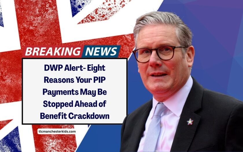 DWP Alert- Eight Reasons Your PIP Payments May Be Stopped Ahead of Benefit Crackdown