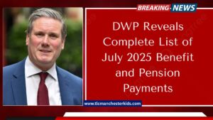 DWP Reveals Complete List of July 2025 Benefit and Pension Payments