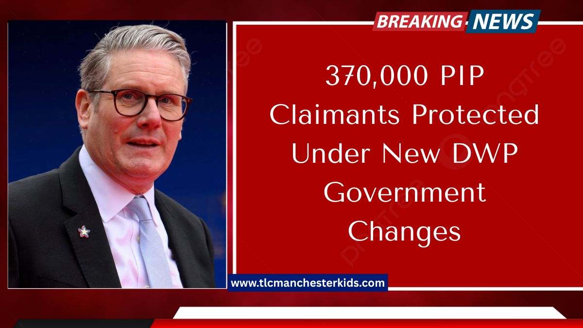370,000 PIP Claimants Protected Under New DWP Government Changes